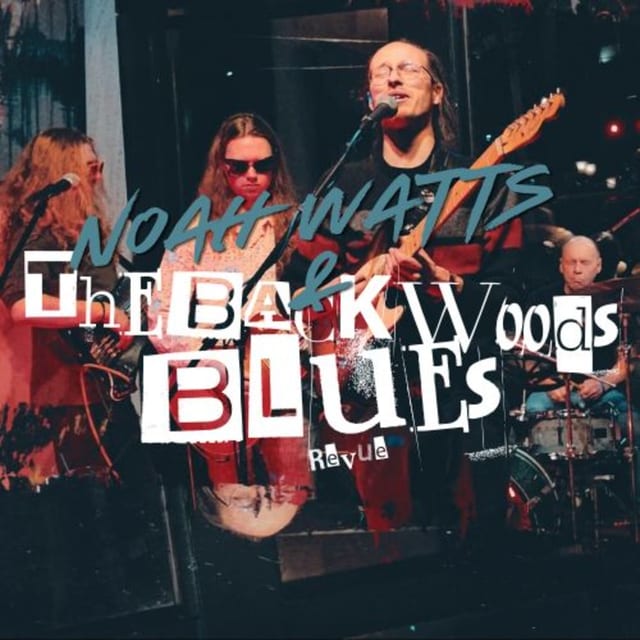 Noah Watts & the Backwoods Blues Revue 